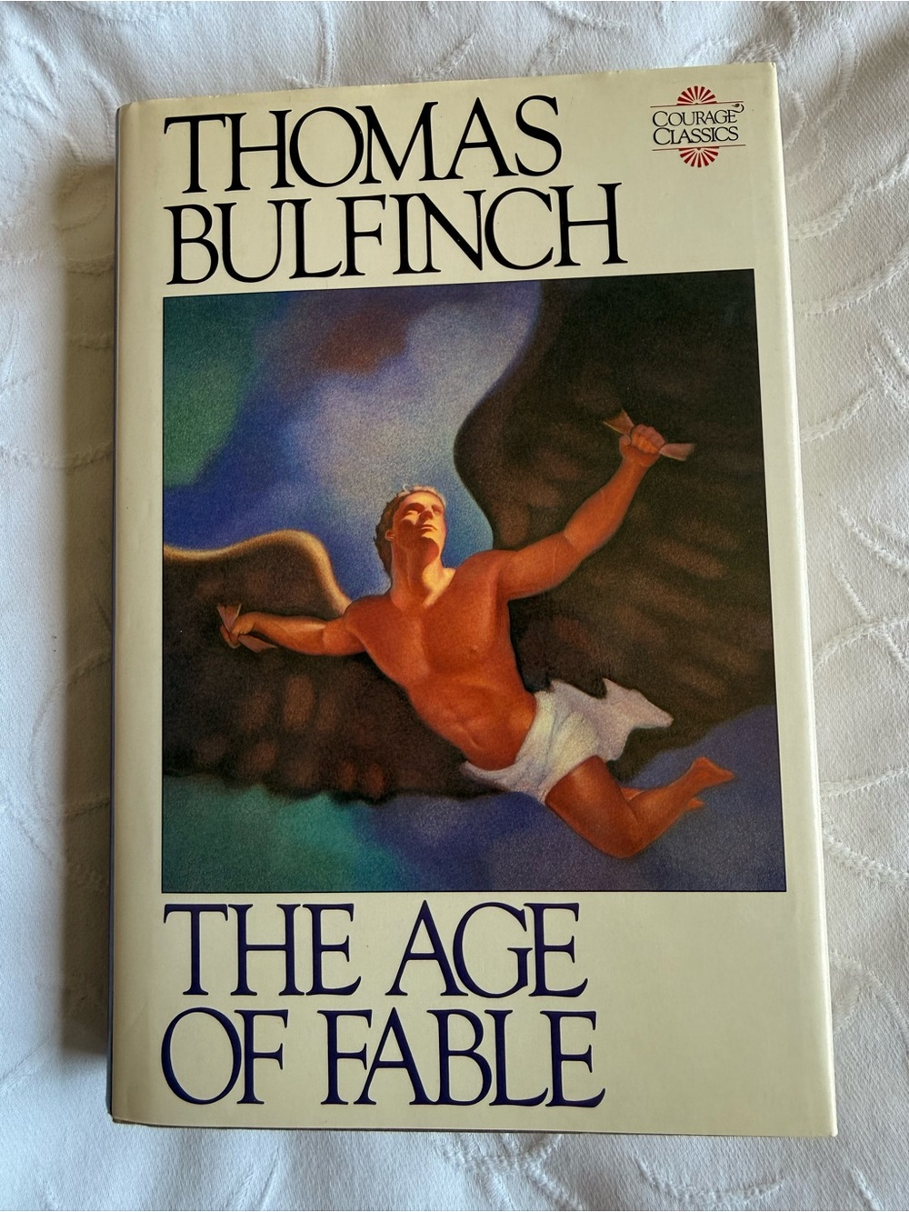 The Age of Fable Thomas Bulfinch Hardcover Courage Classics Mythology Book